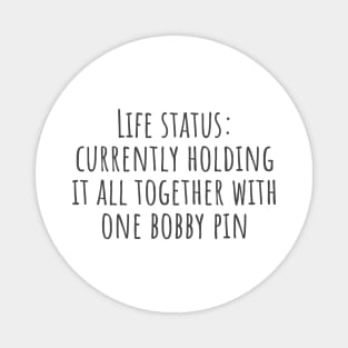 Life Status Magnet